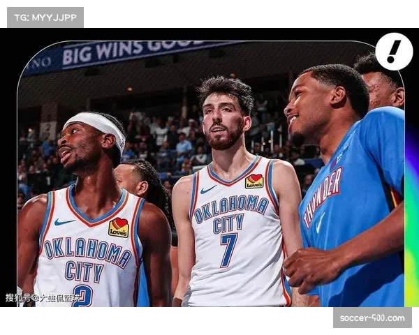 雷霆开发霍姆格伦哈尔滕施泰因双塔，应对高大内线对手的重要战术储备